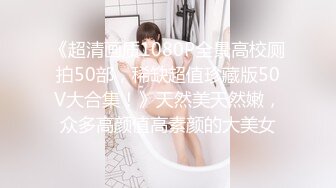 大胸胸颜值女神【小唯】，俊俏可爱的脸蛋 白皙皮肤，娇喘呻吟,酥酥的胸抖起来好诱惑！