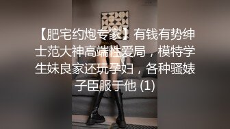 高端外围小姐姐，巨乳高颜值女神，温柔白嫩配合度高偷拍洗澡