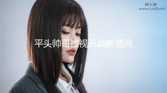 你梦中的亚洲女孩_全网首发【所有的精液挤出来比任何护肤品都好】