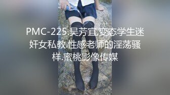 商场女厕全景偷拍时髦小妞又来了肥美的鲍鱼真想咬一口