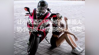   操漂亮小女友 抬头 好好伺候主人 玩起了上门小姐服务 操逼时就不愿拍了