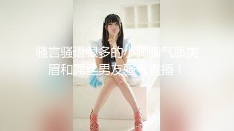 ✿御姐女神✿ 最新极品推特网红尤物女神▌桥本香菜▌女审讯官肉棒惩罚 旗袍肉丝足交挑逗 浪臀蜜穴榨干精囊