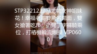 新! 工业_园区（厕_拍）白领美女意犹未尽 站起来伸进裤裆摸了一下B