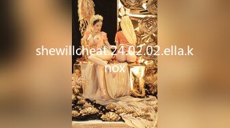 shewillcheat.24.02.02.ella.knox